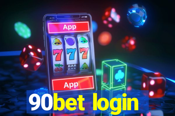 90bet login
